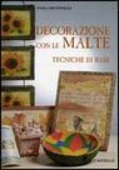 Decorazione con le malte. Tecniche di base