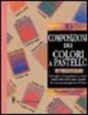La composizione dei colori a pastello
