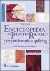 Enciclopedia dei punti di ricamo per patchwork e quilting