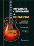 Imparare a suonare la chitarra. Con CD Audio