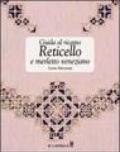 Guida al ricamo. Reticello e merletto veneziano