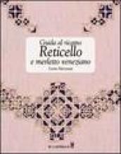 Guida al ricamo. Reticello e merletto veneziano