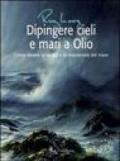 Dipingere cieli e mari a olio