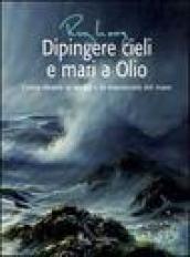 Dipingere cieli e mari a olio