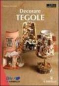 Decorare tegole