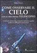 Come osservare il cielo con il mio primo telescopio