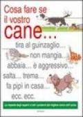 Cosa fare se il vostro cane...