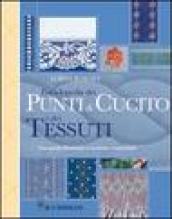 Enciclopedia dei punti di cucito e dei tessuti. Ediz. illustrata