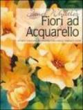 Fiori ad acquarello. Ediz. illustrata