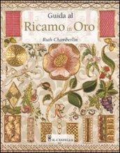 Guida al ricamo in oro. Ediz. illustrata