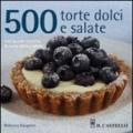 500 torte dolci e salate