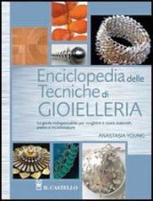 Enciclopedia delle tecniche di gioielleria