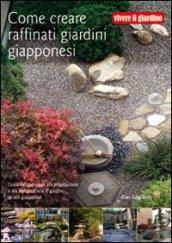 Come creare raffinati giardini giapponesi