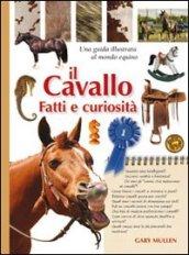 Il cavallo. Fatti e curiosità