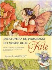 Enciclopedia. Personaggi del mondo delle fate