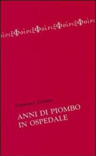 Anni di piombo in ospedale