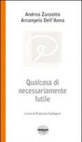 Qualcosa di necessariamente futile. Parole su vecchiaia e altro tra un poeta e uno psicanalista