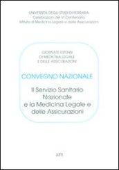 Il servizio sanitario nazionale e la medicina legale e delle assicurazioni