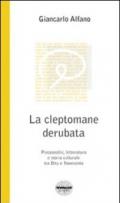 La cleptomane derubata. Psicoanalisi, letteratura e storia culturale tra Otto e Novecento