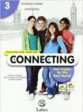 Connecting. Real english for the real world. Con connecting culture. Con espansione online. Con CD Audio. Per la Scuola media. 3. (2 vol.)