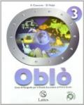 Oblò. Con il mio atlante. Con espansione online. Per la Scuola media. 3.La terra. Geografia dei continenti (2 vol.)