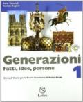 Generazioni. Fatti, idee, persone. Con magazine-Le grandi civiltà del passato. Con espansione online. Per la Scuola media. 1. (3 vol.)