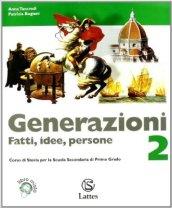 Generazioni. Fatti, idee, persone. Con magazine. Con espansione online. Per la Scuola media. 2. (2 vol.)