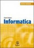 Informatica. Con Windows Vista. Con espansione online. Per la Scuola media. Con CD-ROM