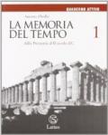 La memoria del tempo. Con quaderno attivo. Con espansione online. Per le Scuole superiori: 1