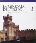 La memoria del tempo. Con quaderno attivo. Con espansione online. Per le Scuole superiori: 2