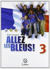 Allez, les bleus. Per la Scuola media!. Con CD Audio. Con espansione online