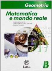 Matematica e mondo reale. Geometria B. Per la Scuola media. Con espansione online