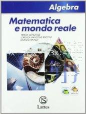 Matematica e mondo reale. Algebra. Per la Scuola media. Con espansione online