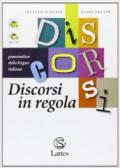 Discorsi in regola. Con espansione online. Per le scuole superiori