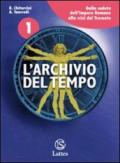 L'archivio del tempo. Le antiche civiltà-Cittadinanza e Costituzione. Per la Scuola media. Con espansione online: 1