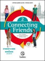 Connecting friends. Per la Scuola media. Con CD Audio