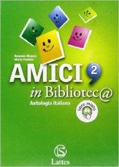 Amici in bibliotec@. Per la Scuola media: 2