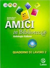 Amici in bibliotec@. Con quaderno di lavoro. Per la Scuola media: 2