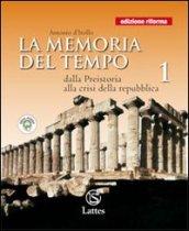 La memoria del tempo. Cittadinanza e Costituzione. Con quaderno attivo. Ediz. riforma. Per le Scuole superiori. Con espansione online: 1