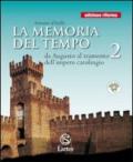 La memoria del tempo. Con quaderno attivo. Ediz. riforma. Per le Scuole superiori. Con espansione online