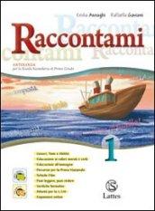 Raccontami. Il mito e l'epica. Con il mio quaderno INVALSI. Con espansione online. Vol. 1