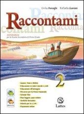 Raccontami. La letteratura. Con il mio quaderno INVALSI. Per le Scuole superiori. Con espansione online vol.2