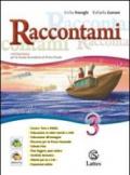 Raccontami. Il mio quaderno INVALSI. Per le Scuole superiori. Con espansione online. Vol. 3