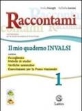 Raccontami. Il mio quaderno INVALSI. Per la Scuola media