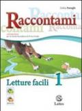 Raccontami. Letture facili. Per la Scuola media: 1