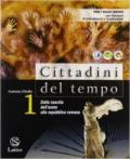 Cittadini del tempo. Con geografia essenziale. Con espansione online. Per le Scuole superiori. 1.