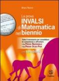 La prova INVALSI di matematica nel biennio. Con soluzioni. Per la Scuola media