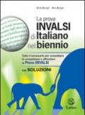 La prova INVALSI di italiano nel biennio con soluzioni. Per le Scuole superiori