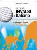 La prova INVALSI di italiano. Senza soluzioni. Per la Scuola media