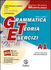 Grammatica teoria esercizi. Vol A1-A2-C: Fonologia, ortografia, morfologia-Sintassi-Comunicazione e scrittura. Prove ingresso. Per le Scuole superiori ROM. Con DVD